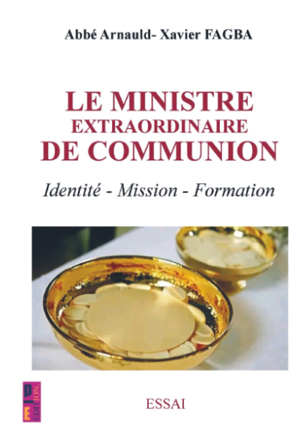 Le ministre extraordinaire de communion